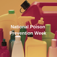 National Poison Prevention Week